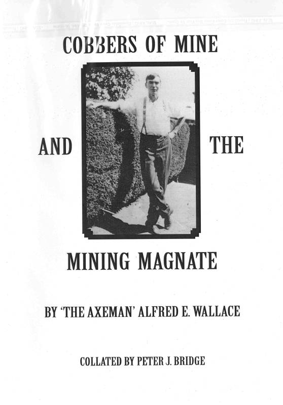 Cobbers of Mine and the Mining Magnate by The Axeman by Alfred E. Wallace